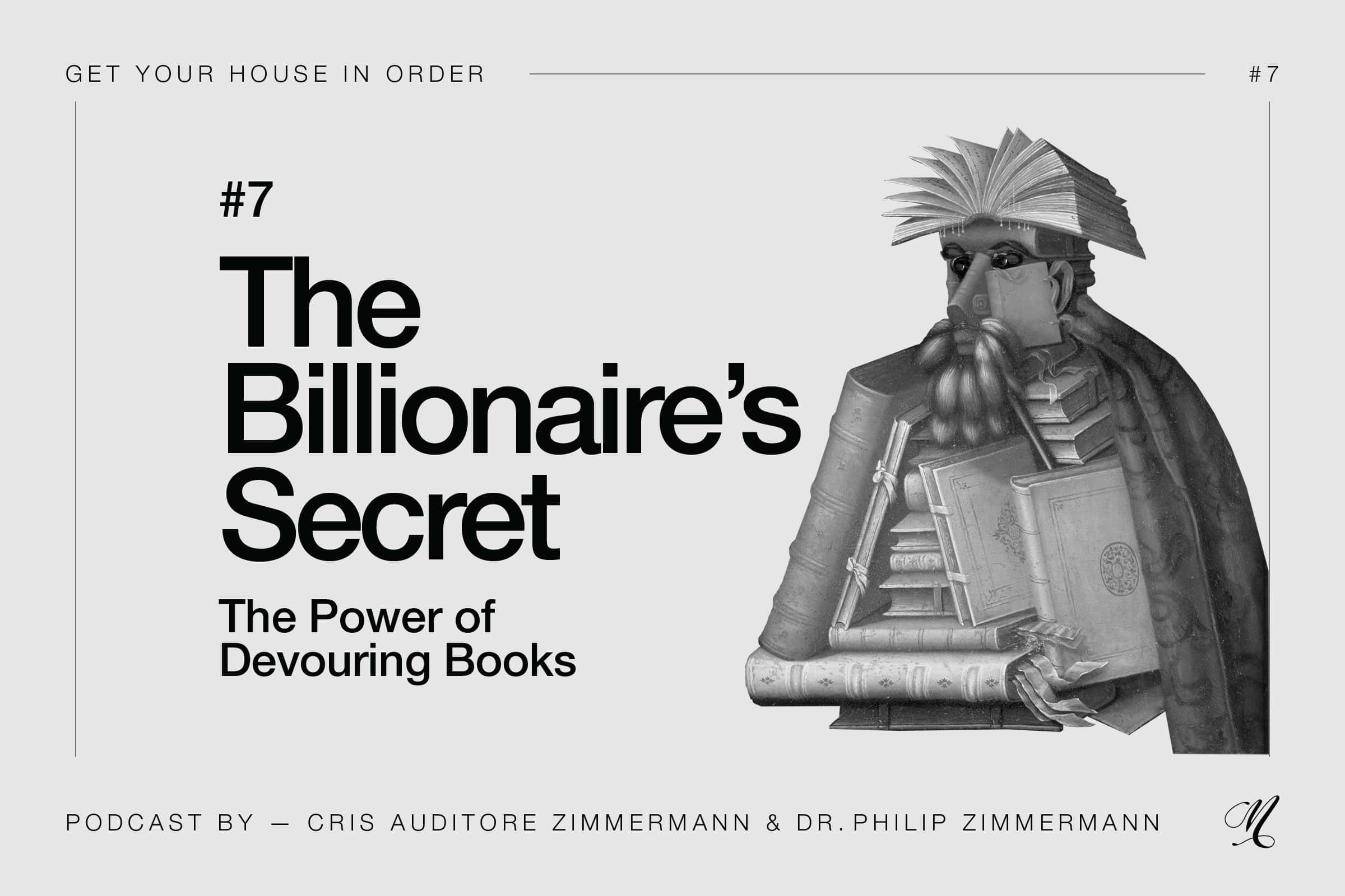 [Podcast Episode #7] The Billionaire's Secret: The Power of Devouring ...